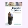 Quartz Crystals by Isabel Silveira